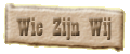wie zijn wij